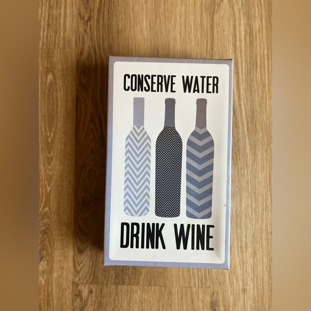 Kitchen Sign, Conserve Water Drink Wine